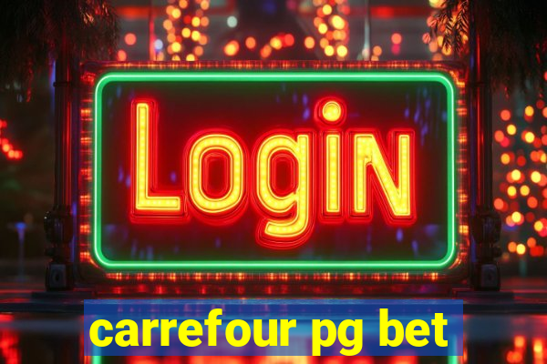 carrefour pg bet